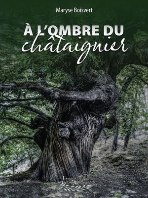 cover image of À l'ombre du châtaignier